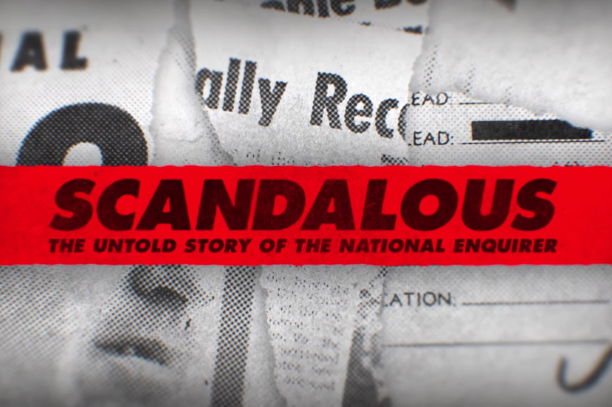 Scandalous The Untold Story Of The National Enquirer