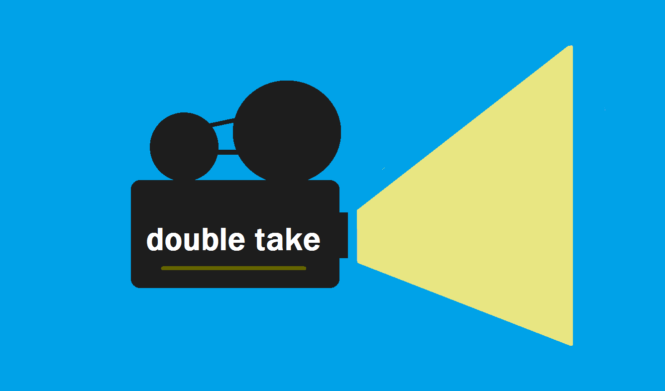 DOUBLE TAKE: An Introduction