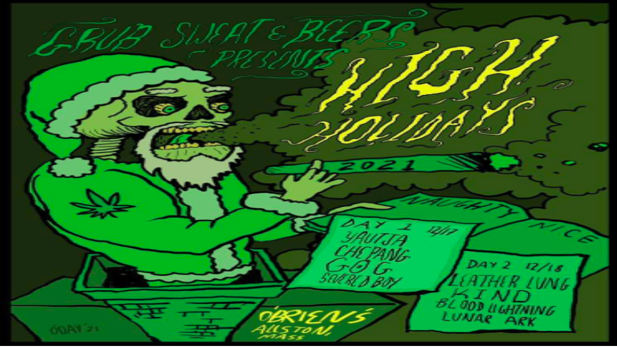 green skeleton in a santa outfit with weed leaf on it breathing out smoke with the event details